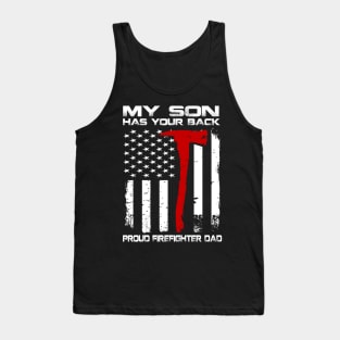 My Son Has Your Back Proud Firefighter Dad Tank Top